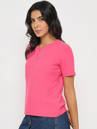 Madame Henley Neck Solid Hot Pink T-Shirt