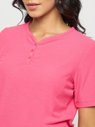 Madame Henley Neck Solid Hot Pink T-Shirt